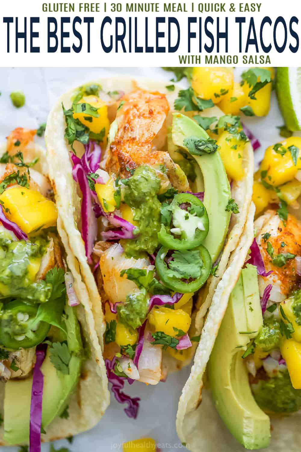 Grilled Fish Tacos with Mango Salsa l Joyful Healthy Eats