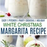 Easy White Christmas Margarita Recipe Holiday Cocktails