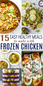 15 Easy Dinner Ideas with Frozen Chicken | Joyful Healthy Eats