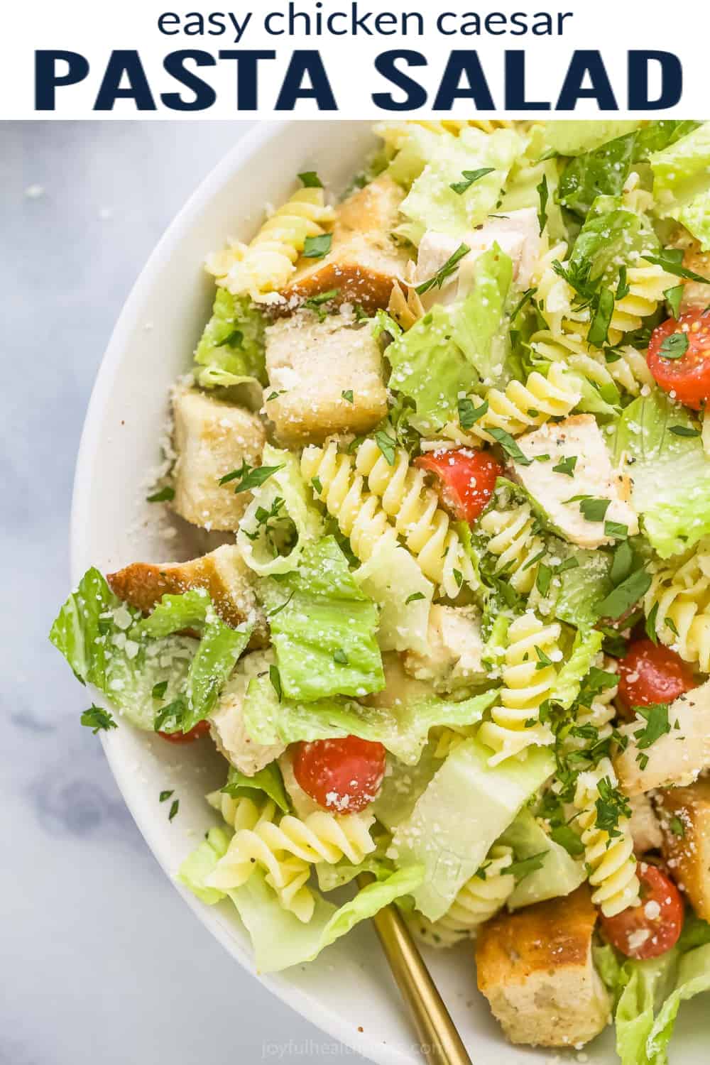 Easy Chicken Caesar Pasta Salad - Story Telling Co