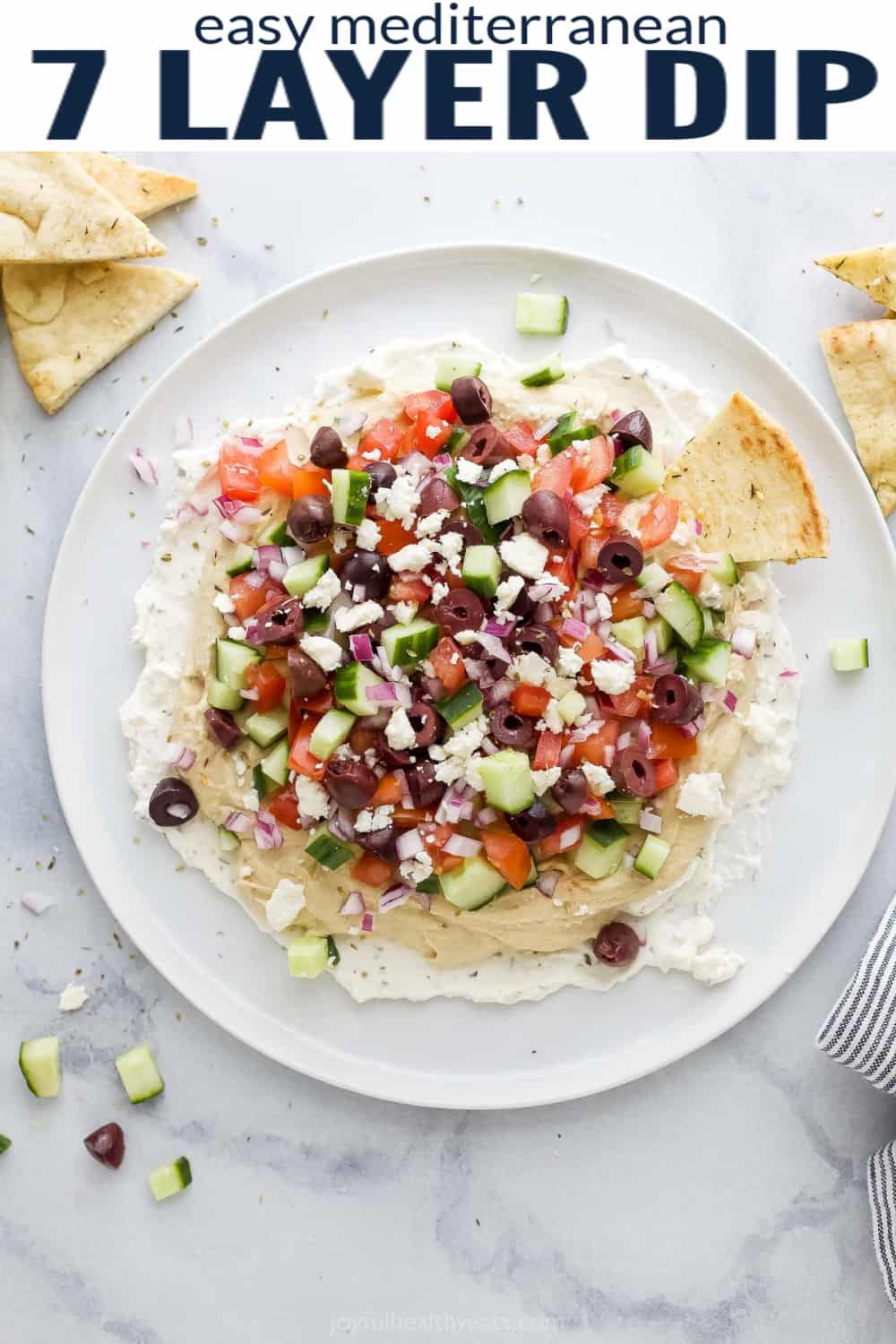 Mediterranean 7 Layer Dip | Joyful Healthy Eats