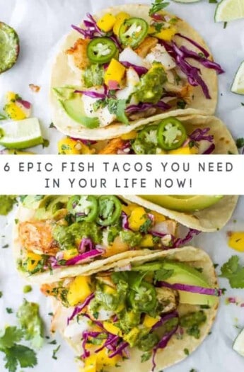 pinterest image for 6 Epic Fish Taco Recipes – How to Make Flawless Fish Tacos