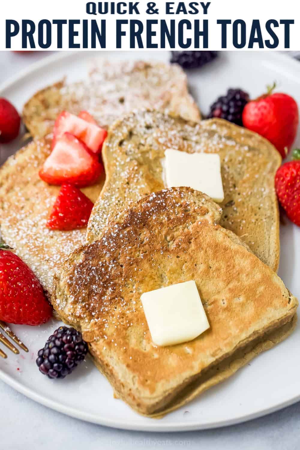 Protein French Toast | Joyful Healthy Eats