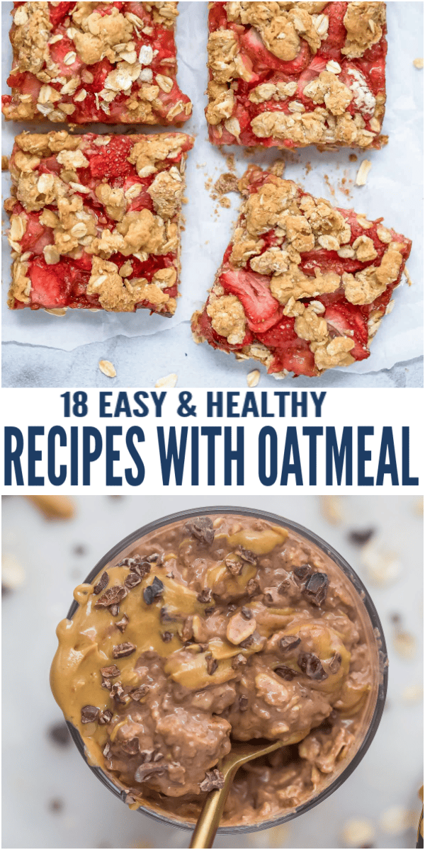 18 Easy and Healthy Oatmeal Recipes - storytellingco