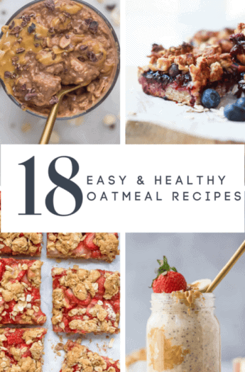 pinterest image for 18 Easy & Healthy Oatmeal Recipes