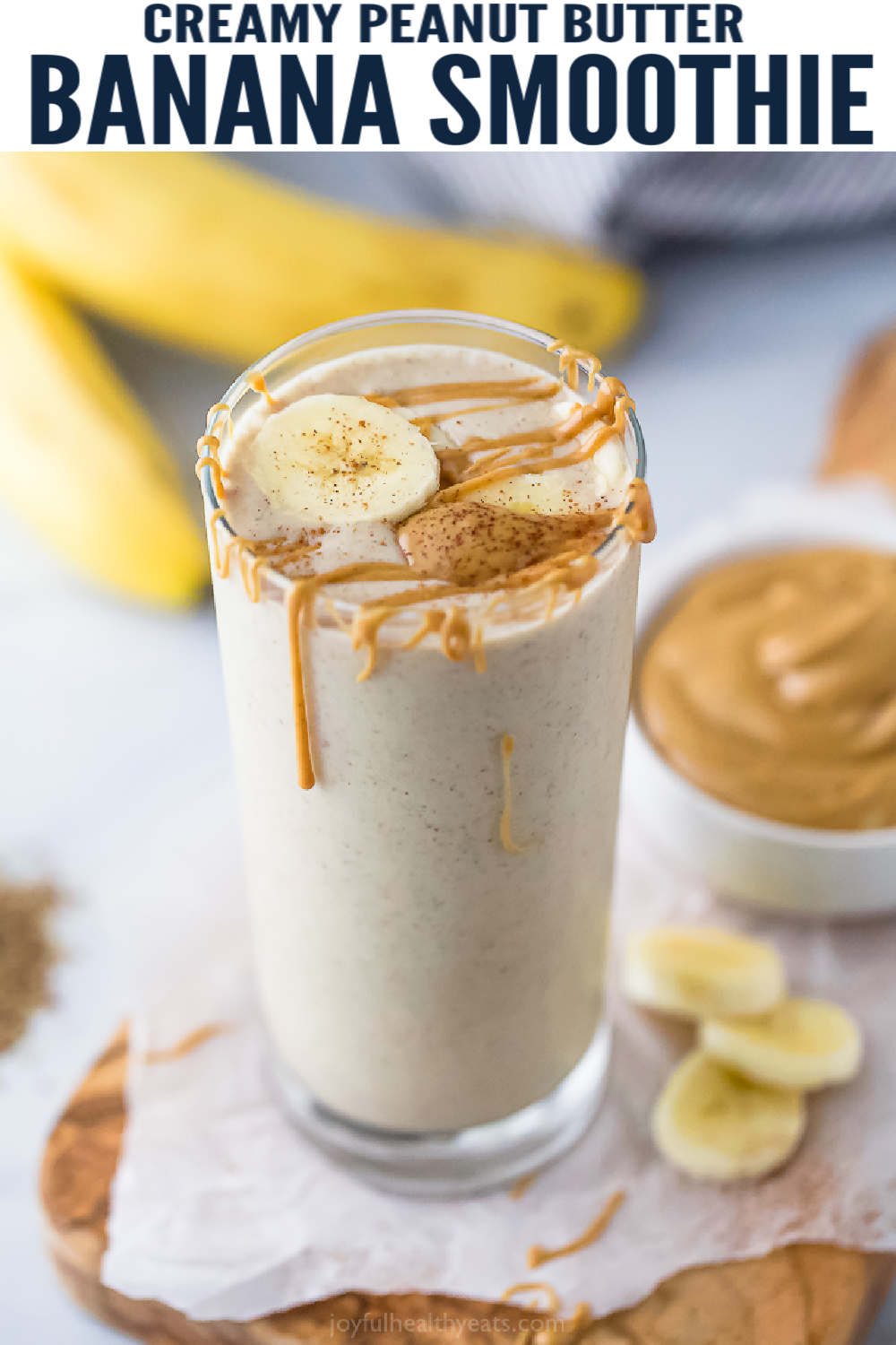 Peanut Butter Banana Smoothie Recipe | Joyful Healthy Eats